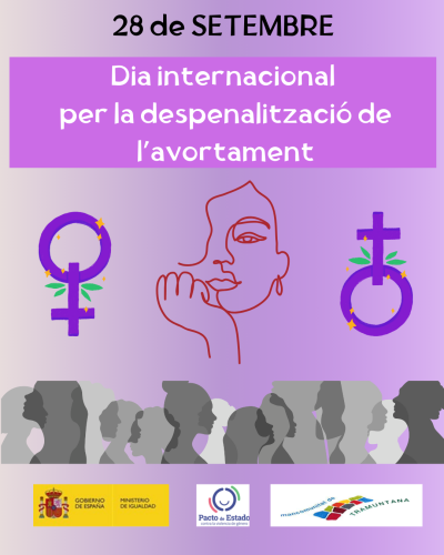 “POSAR BARRERES AL DRET DE LES DONES A INTERROMPRE UN EMBARÀS, ÉS UNA FORMA DE VIOLÈNCIA MASCLISTA.”